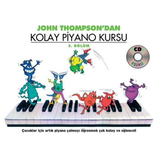 John Thompson-Kolay Piyano Kursu 3.Bölüm CD-1